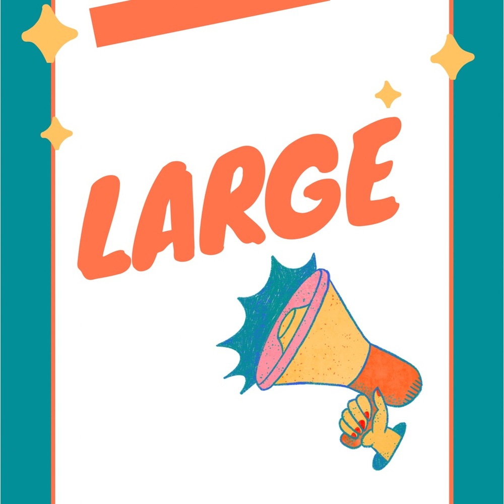 Like if you’re size LARGE